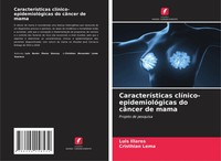 Luis Illares (U. A.) | CaracteríSticas ClíNico-EpidemiolóGicas Do CâNcer De Mama
