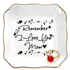 Remember I Love You Mom Gifts, Ceramic Jewelry Dish with Heartfelt Message, M...