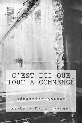 C'est ici que tout a commenc by Sebastien Bonnet (French) Paperback Book