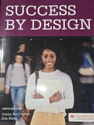 Success By Design Sixth Edition: Gabby McCutchen, Erin Riley BRAND NEW