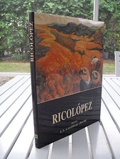 RICOLOPEZ BY JOSE LUIS CASTILLO-PUCHE 1991 SIGNED BY RICOLOPEZ