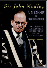 Sir John Medley ; A Memoir by Geoffrey Serle - Hardcover Book