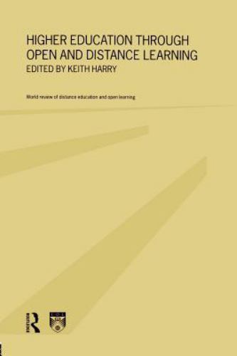 Higher Education Through Open and Distance Learning by Keith Harry ...