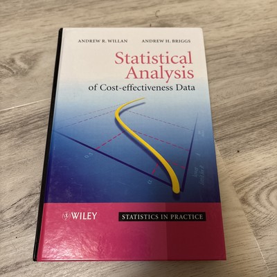 STATISTICAL ANALYSIS OF COST-EFFECTIVENESS DATA By Andrew R. Willan&Andrew (499)