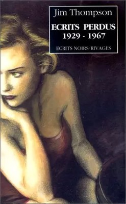 Verlorene Schriften, 1929-1967, Jim Thompson, Robert Polito und Michael McCauley