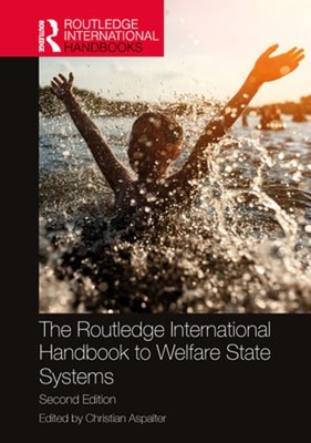 The Routledge International Handbook to Welfare State Systems: Towards Global
