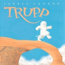Trupp: A Fuzzhead Tale - 0152001301, hardcover, Janell Cannon