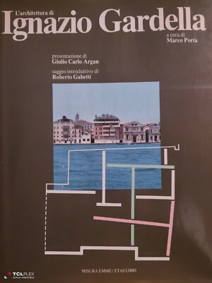 L' architettura di Ignazio Gardella Argan Gabetti ottimo