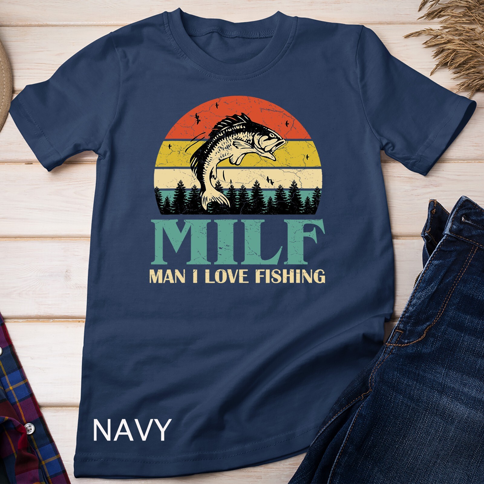 MILF Man I Love Fishing Funny Sayings Gift For Fishermen Unisex T-shirt
