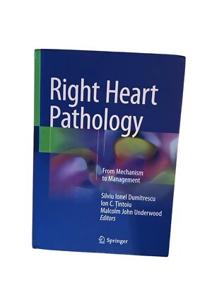 Right Heart Pathology: From Mechanism to Management 2018