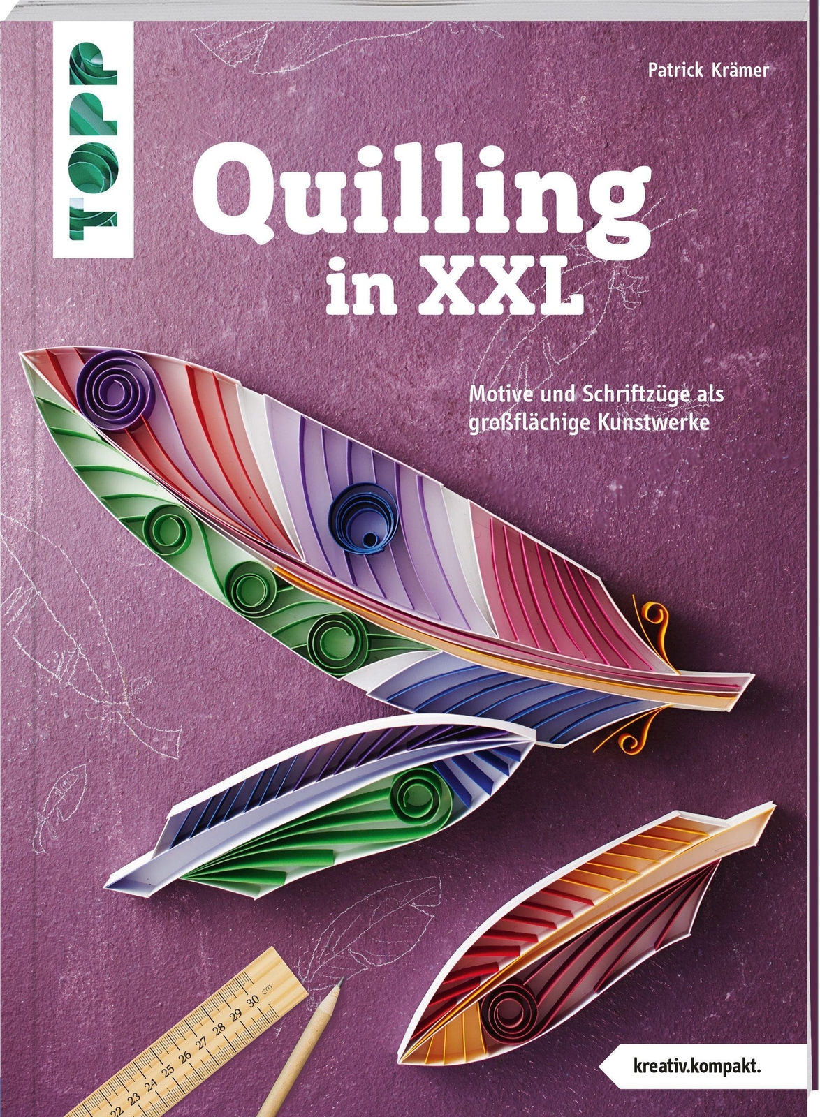 Thumbnail - Quilling In Xxl (kreativ.kompakt) | Patrick Krämer | Deutsch |