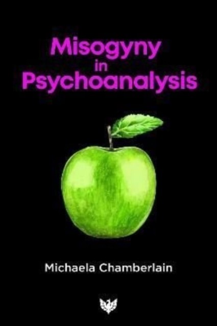 Misogyny in Psychoanalysis by Michaela Chamberlain (Paperback Book) - Image 7