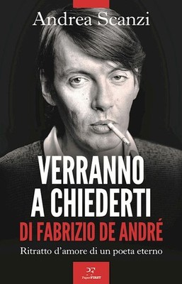 SIE WERDEN DICH NACH FABRIZIO DE ANDRE FRAGEN. LIEBESPORTRÄT EINES EWIGEN DICHTERS