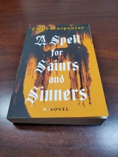 A Spell for Saints and Sinners Paperback by Carpenter, Emily. BRAND NEW