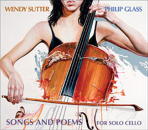 Wendy Sutter Songs and Poems for Solo Cello (CD) Album