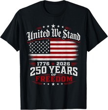 250 Years of Freedom 250th Anniversary USA 4th of July T-Shirt