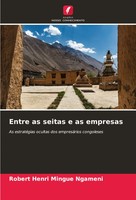 Entre As Seitas E As Empresas As EstratéGias Ocultas Dos EmpresáRios Congoleses