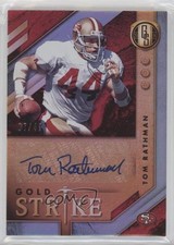 2018 Panini Gold Standard Gold Strike Platinum 7/49 Tom Rathman #GS-TR Auto r4i