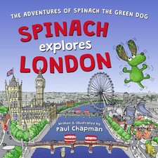 Spinach Explores London by Paul Chapman Paperback Book