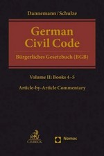 German Civil Code Volume II Books 4-5: §§ 1297-2385 Gerhard Dannemann (u. a.)