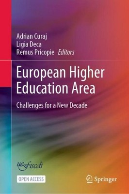 European Higher Education Area: Challenges for a New Decade Adrian Curaj