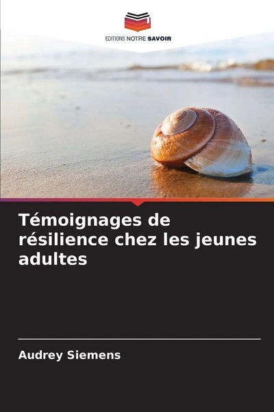 Audrey Siemens | TéMoignages De RéSilience Chez Les Jeunes Adultes | Taschenbuch-image