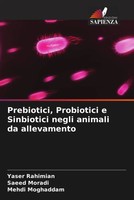 Yaser Rahimian (U. A.) | Prebiotici, Probiotici E Sinbiotici Negli Animali Da...