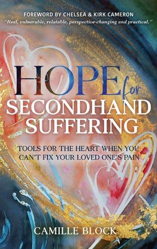 Camille Block Hope For Secondhand Suffering (Copertina rigida)