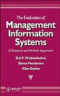 Die Bewertung von Management-Informationssystemen: Ein dynamischer und ganzheitlicher Ansatz