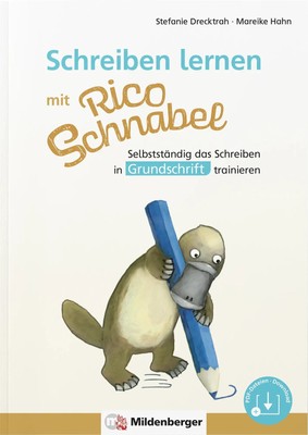 Schreiben lernen mit Rico Schnabel, Grundschrift | Stefanie Drecktrah (u. a.)