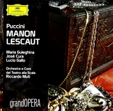 Puccini Manon Lescaut JOSE CURA MARIA GULEGHINA RICCARDO MUTI DGG 2 CD MINT