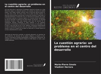 Marie-Pierre Smets (U. A.) | La CuestióN Agraria: Un Problema En El Centro...