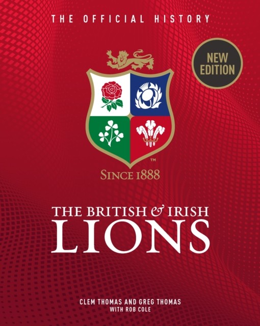British & Irish Lions Official History