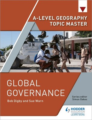 A-level Geography Topic Master | Global Governance | Bob Digby (u. a.) | Buch