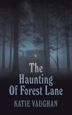 Katie Vaughan | The Haunting Of Forest Lane | Buch | Englisch (2024)
