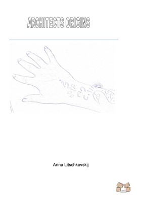 Anna Litschkovskij | Architects origins | Taschenbuch | Englisch (2016) | 200 S.