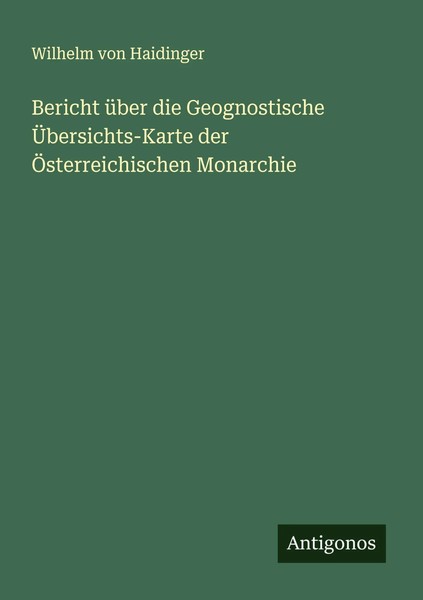 Wilhelm Von Haidinger | Bericht üBer Die Geognostische ÜBersichts-Karte Der...-image
