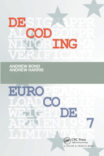 Decoding Eurocode 7 by Andrew Bond, Andrew Harris - 9781032099613 - Image 5
