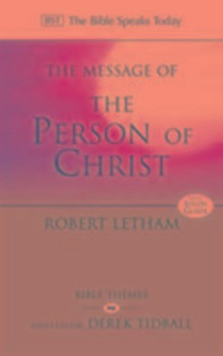 The Message of the Person of Christ | The Word Made Flesh | Robert Letham | Buch