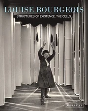 Louise Bourgeois: Structures of Existence: The Cells, , Very Good Book