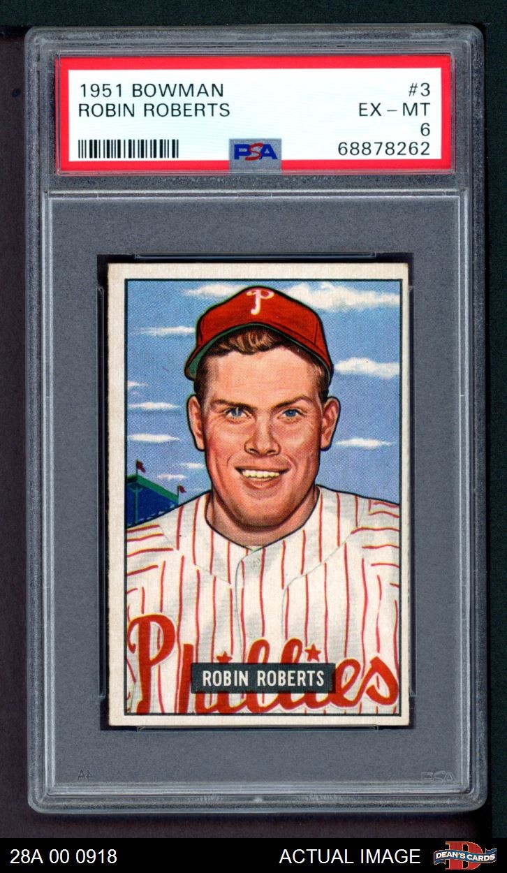 1951 Bowman #3 Robin Roberts Phillies HOF PSA 6 - EX/MT