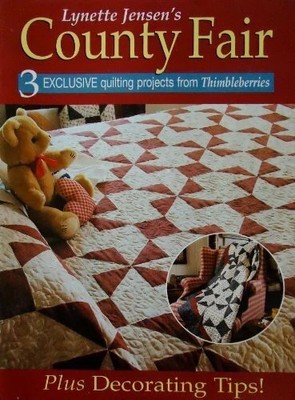 Lynette Jensen's County Fair (1999 Pamphlet) 3 Quilting Projects Thimbleberries