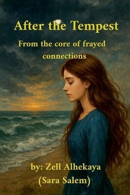 After the Tempest by Zell Alhekaya Sara Salem Paperback Book