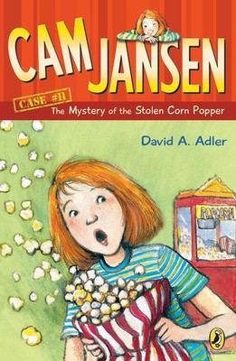 Cam Jansen: the Mystery of the Stolen Corn Popper #11 by Adler, David A.