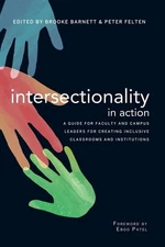 Intersectionality in Action: A Guide for Faculty and Campus Leaders for Creating