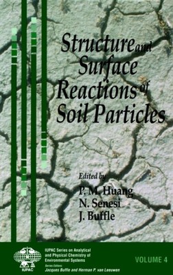 STRUCTURE SURFACE REACTIONS OF SOIL PA by HUANG Hardback Self Help Business