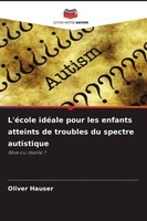 Oliver Hauser | L'éCole IdéAle Pour Les Enfants Atteints De Troubles Du...