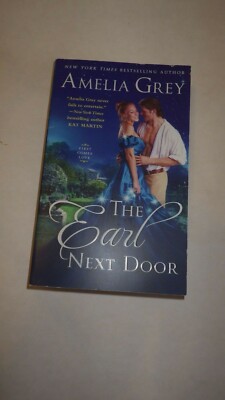 The Earl Next Door (First Comes Love) by Grey, Amelia
