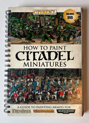 How To Paint Citadel Miniatures Games Workshop 2014 Warhammer, Warhammer 4000 UK