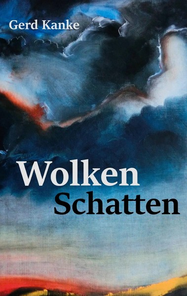 Wolkenschatten | Gerd Kanke | Taschenbuch | 108 S. | Deutsch | 2015-image